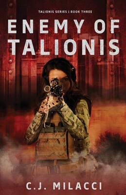 Enemy of Talionis - Milacci, C J