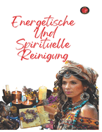 Energetische Und Spirituelle Reinigung