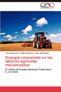 Energia Consumida En Las Labores Agricolas Mecanizadas