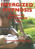 Energized Hypnosis DVD: Volume III: Sex & Beyond