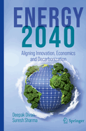 Energy 2040: Aligning Innovation, Economics and Decarbonization