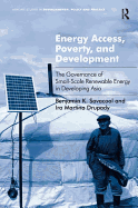 Energy Access, Poverty, and Development: The Governance of Small-Scale Renewable Energy in Developing Asia