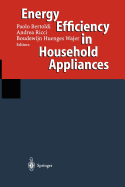 Energy Efficiency in Household Appliances: Proceedings of the First International Conference on Energy Efficiency in Household Appliances, 10-12 November 1997, Florence, Italy