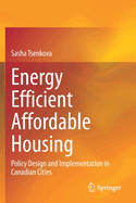 Energy Efficient Affordable Housing: Policy Design and Implementation in Canadian Cities