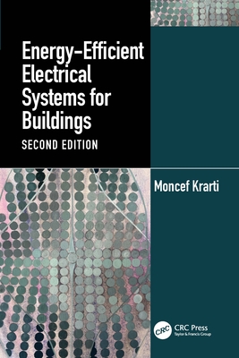 Energy-Efficient Electrical Systems for Buildings - Krarti, Moncef