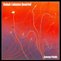 Energy Fields - Ralph Lalama Quartet