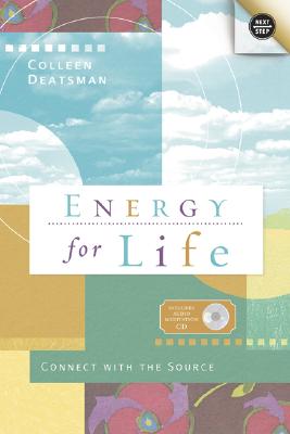 Energy for Life: Connect with the Source - Deatsman, Colleen