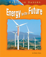 Energy for the Future - Orme, Helen, Dr.