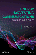 Energy Harvesting Communications: Principles and Theories