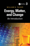 Energy, Matter, and Change: An Introduction