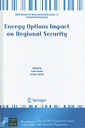 Energy Options Impact on Regional Security