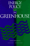 Energy Policy in the Greenhouse - Krause, Florentin, and Bach, Wilfrid, and Koomey, Jonathan, Ph.D.