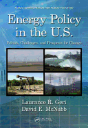 Energy Policy in the U.S.: Politics, Challenges, and Prospects for Change