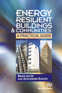 Energy Resilient Buildings and Communities: A Practical Guide