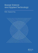 Energy Science and Applied Technology: Proceedings of the 2nd International Conference on Energy Science and Applied Technology (Esat 2015)