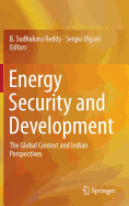 Energy Security and Development: The Global Context and Indian Perspectives