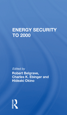 Energy Security to 2000 - Belgrave, Robert