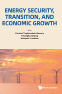 Energy Security, Transition, and Economic Growth