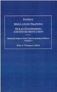 Energy, Simulation Training, Ocean Engineering: Research Papers of the Link Foundation Fellows, Vol. 3 - Thompson, Brian J