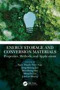 Energy Storage and Conversion Materials: Properties, Methods, and Applications