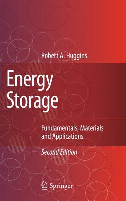 Energy Storage: Fundamentals, Materials and Applications - Huggins, Robert