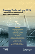 Energy Technology 2024: Carbon Dioxide Management and Other Technologies