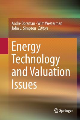 Energy Technology and Valuation Issues - Dorsman, Andr (Editor), and Westerman, Wim (Editor), and Simpson, John L (Editor)