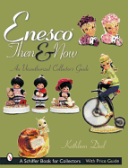 Enesco Then and Now: An Unauthorized Collector's Guide
