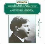 Enescu: Complete Orchestral Works, Vol. 3