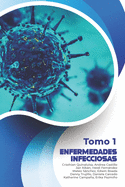 Enfermedades Infecciosas: Tomo 1