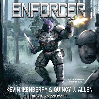 Enforcer - Ikenberry, Kevin, and Allen, Quincy J, and Rowat, Graham (Read by)