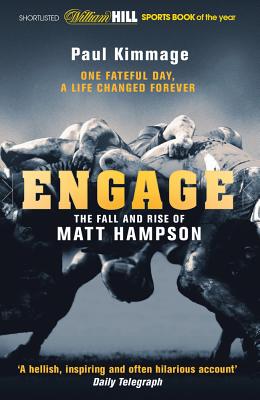 Engage: The Fall and Rise of Matt Hampson - Kimmage, Paul