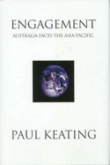 Engagement: Australia Faces the Asia-Pacific: Australia Faces the Asia Pacific
