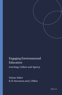 Engaging Environmental Education: Learning, Culture and Agency