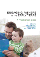 Engaging Fathers in the Early Years: A Practitioner's Guide