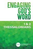 Engaging God's Word: 1 & 2 Thessalonians