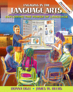 Engaging in the Language Arts: Exploring the Power of Language - Ogle, Donna, Edd, and Beers, James W