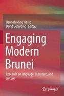 Engaging Modern Brunei: Research on Language, Literature, and Culture