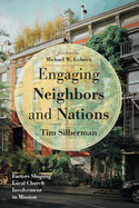 Engaging Neighbors and Nations: Factors Shaping Local Church Involvement in Mission