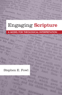 Engaging Scripture: A Model for Theological Interpretation