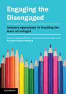 Engaging the Disengaged: Inclusive Approaches to Teaching the Least Advantaged