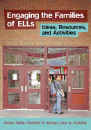 Engaging the Families of ELLs: Ideas, Resources, and Activities