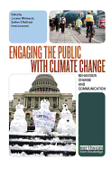 Engaging the Public with Climate Change: Behaviour Change and Communication