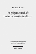 Engelgemeinschaft Im Irdischen Gottesdienst: Studien Zu Texten Aus Qumran Und Dem Neuen Testament