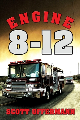 Engine 8-12 - Offermann, Scott