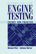 Engine Testing: Theory and Practice - Plint, M A, and Martyr, Anthony