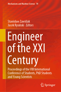 Engineer of the XXI Century: Proceedings of the VIII International Conference of Students, PhD Students and Young Scientists