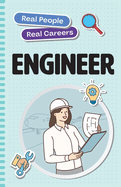 Engineer: Real People, Real Careers