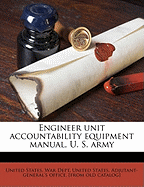 Engineer Unit Accountability Equipment Manual, U. S. Army