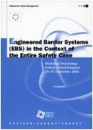 Engineered Barrier Systems (Ebs) in the Context of the Entire Safety Case: Workshop Proceedings, Oxford, United Kingdom, 25-27 September 2002